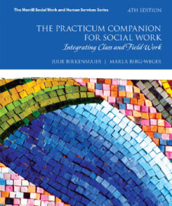 The Practicum Companion for Social Work: Integrating Class and Field Work 4th Edition - Original PDF