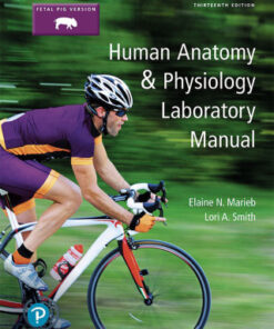 Human Anatomy & Physiology Laboratory Manual, Fetal Pig Version 13th Edition - Original PDF
