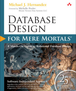 Database Design for Mere Mortals: 25th Anniversary Edition 4th Edition - Original PDF