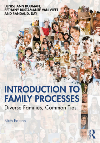 Introduction to Family Processes; Diverse Families, Common Ties;